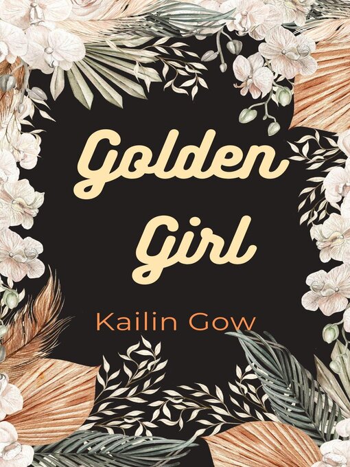 Title details for Golden Girl by Kailin Gow - Available